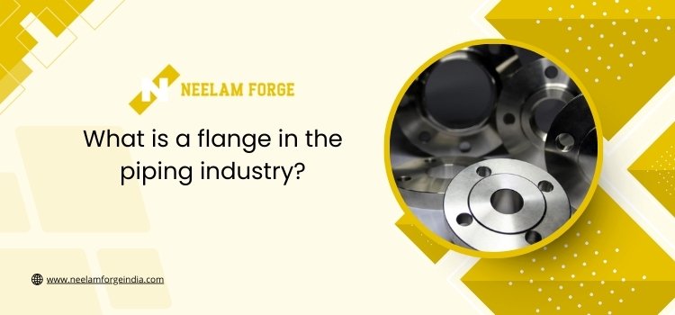 What is a flange in the piping industry?